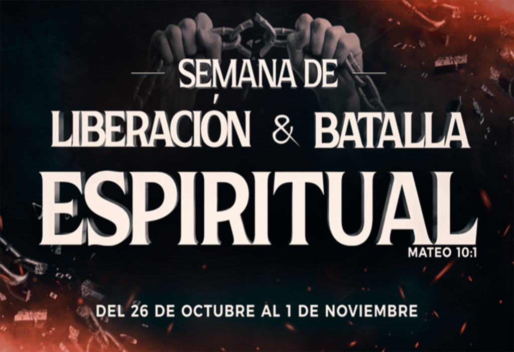 Semana de Liberación y Batalla Espiritual, del 26 de octubre al 1 de noviembre